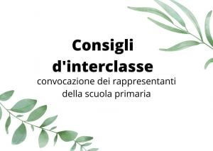 Scopri di più sull'articolo Convocazione consigli d’interclasse primaria