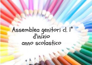 Scopri di più sull'articolo Assemblea genitori alunni classe I primaria a.s. 22-23