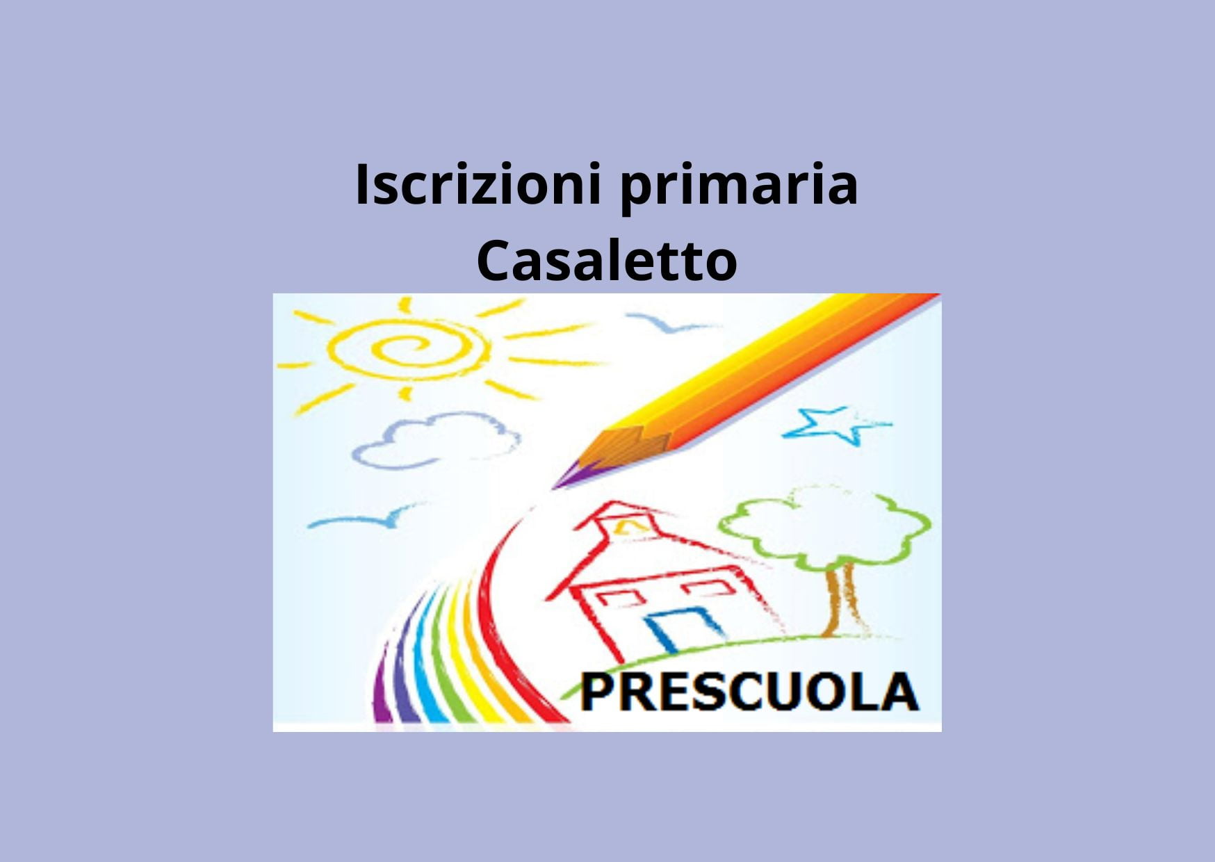 Al momento stai visualizzando a.s. 2023-2024, prescuola scuola primaria di Casaletto